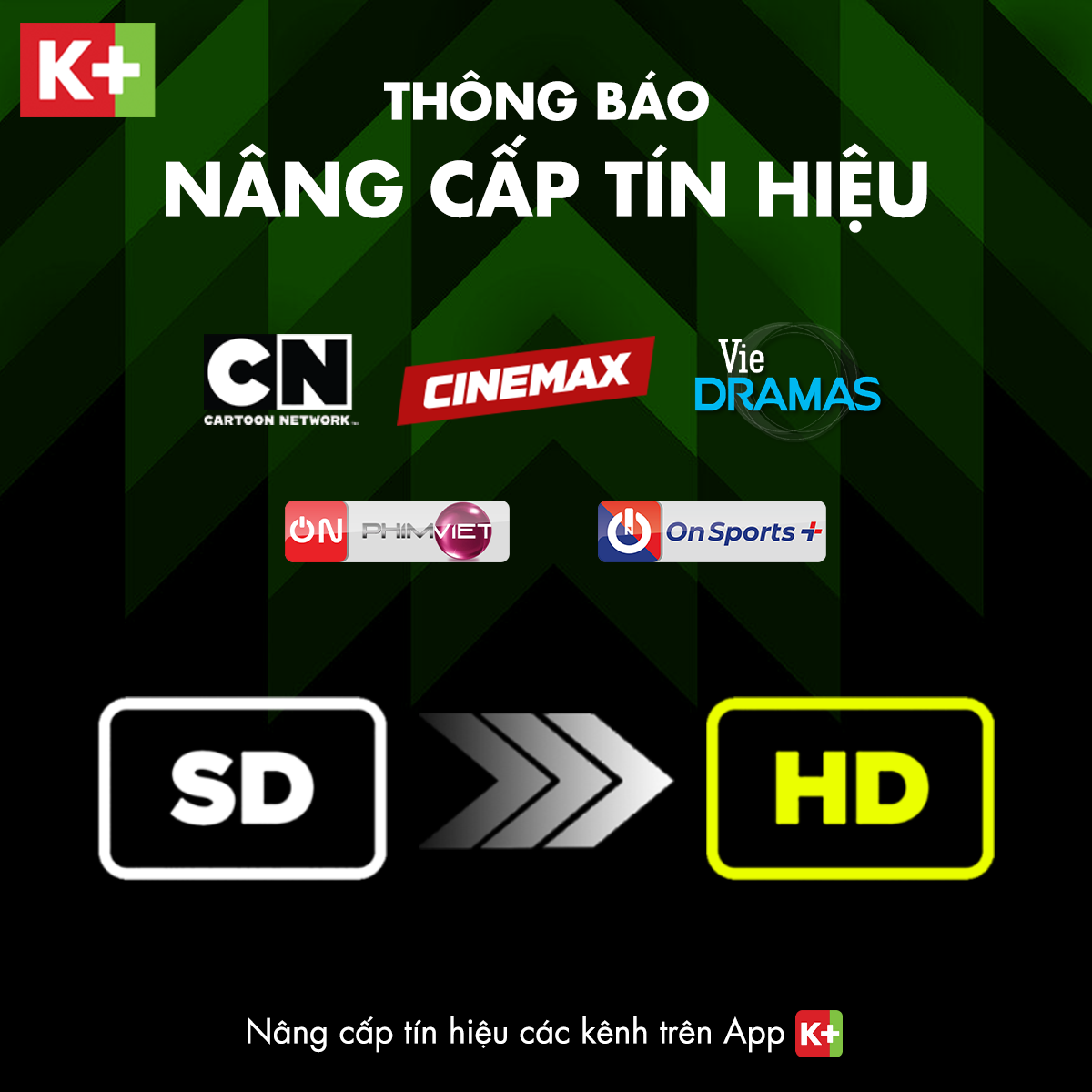 K+ Nâng cấp tín hiệu HD với 5 kênh truyền hình hấp dẫn