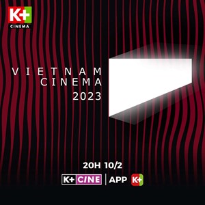 Vietnam Cinema 2023 - Sự nở rộ của những nhân tố mới và Cú chuyển mình của điện ảnh Việt Nam